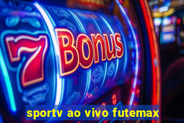 sportv ao vivo futemax